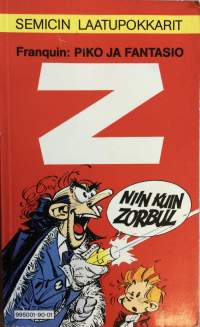 Z niin kuin Zorbul -Piko ja Fantasio (Semicin laatupokkarit)