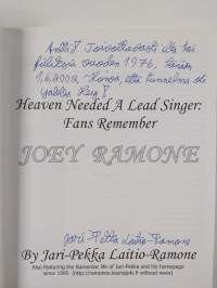 Heaven needed a lead singer : fans remember Joey Ramone (signeerattu)