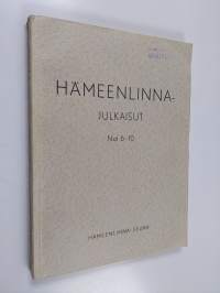 Hämeenlinna-julkaisut N:ot 6-10