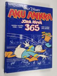 Aku Ankka joka päivä 365 : sarjoja vuosilta 1936-1945 : sarja vuoden joka päivälle