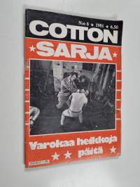Cottonsarja 8/1981 : Varokaa heikkoja päitä
