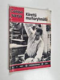Cottonsarja 4/1977 : Kiirettä murharyhmällä