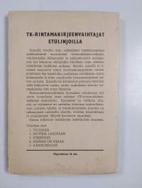 TK-rintamakirjeenvaihtajat etulinjoilla 5 : Äänislinnaan!