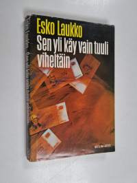 Sen yli käy vain tuuli viheltäin