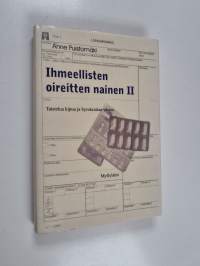 Ihmeellisten oireitten nainen 2 - Taistelu kipua ja byrokratiaa vastaan