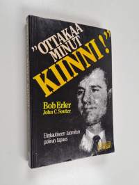 Ottakaa minut kiinni!