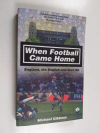 When Football Came Home - England, the English and Euro 96