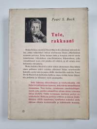 Tule, rakkaani