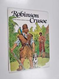 Robinson Crusoe - Daniel Defoen teoksen mukaan
