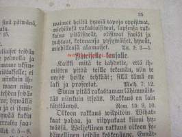 Lutheruksen Wähän katekismuksen yksinkertainen Selitys Kysymysten ja Wastausten kautta toimittanut Olaus Swebilius... 1913