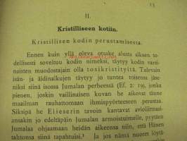 Kokemuksia muutamista kristillisen kodin kasvatusarvoista