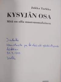 Kysyjän osa : mitä on olla nuorsuomalainen (signeerattu, tekijän omiste)