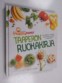 Taaperon ruokakirja : terveellistä ja maukasta luomuruokaa vauvoille ja taaperoille