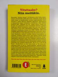 Eniten vituttaa kaikki