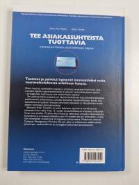 Tee asiakassuhteista tuottavia : asiakaslähtöinen toiminnan ohjaus