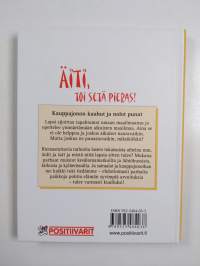 Äiti, toi setä pieras! : kauppajonon kauhut ja nolot punat