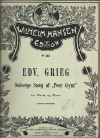 Edition Wilhelm Hansen (WH) nr 253 - Edv. Grieg Solveigs Sang af Peer Gynt for Violin og Piano nuotit 1928