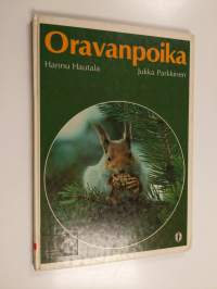 Oravanpoika : kertomus matkasta, joka ulottui edestakaisin