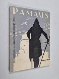 Pamaus ry 65-vuotias : tietoja Teollisuuden- ja liikkeenharjoittajain seura Pamaus ry:n toiminnasta ja vaiheista vv. 1891-1955