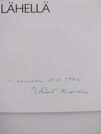 Väinö Komu : Ihmistä lähellä (signeerattu, tekijän omiste)