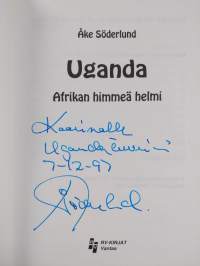 Uganda : Afrikan himmeä helmi (signeerattu, tekijän omiste)