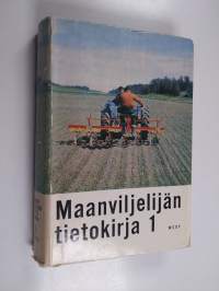 Maanviljelijän tietokirja 1 : maanviljely