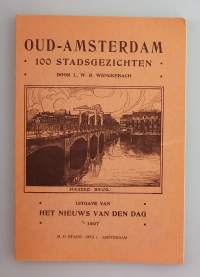 Oud-Amsterdam: 100 Stadsgezichten (facsimile of 1907 ed.)  ( Kaupunkiarkkitehtuuri )