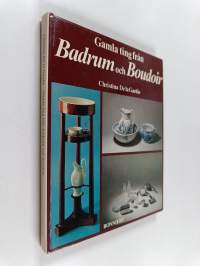 Gamla ting från badrum och boudoir