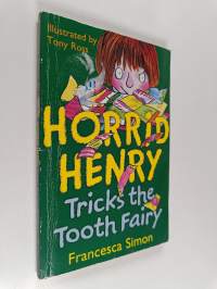 Horrid Henry Tricks the Tooth Fairy