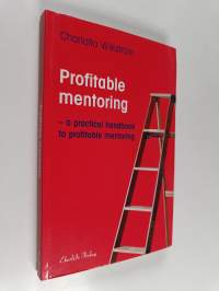 Profitable mentoring - a practical handbook