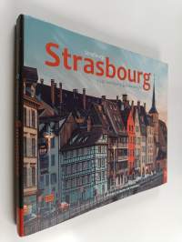 Strasbourg - Ville Impériale &amp; Cosmopolite