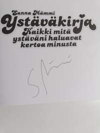 Kaikki mitä ystäväni haluavat kertoa minusta (signeerattu)