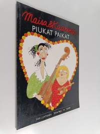 Maisa &amp; Kaarina Piukat paikat