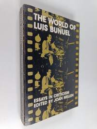 The world of Luis Bunuel : essays in criticism