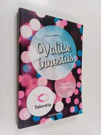 Valitse innostus : voimakirja sosiaalialalle