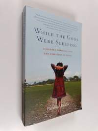 While the Gods Were Sleeping - A Journey Through Love and Rebellion in Nepal