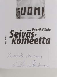 Pentti Nikula : seiväskomeetta (signeerattu, tekijän omiste)