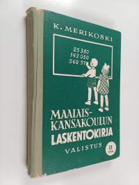 Maalaiskansakoulun laskentokirja 2 : 5., 6. ja 7. luokkaa varten