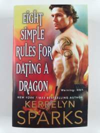 Eight Simple Rules for Dating a Dragon - A Novel of the Embraced