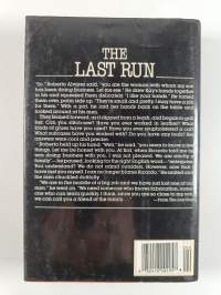 The Last Run : An American Woman&#039;s Years Inside a Colombian Drug Family - and Her Dramatic Escape