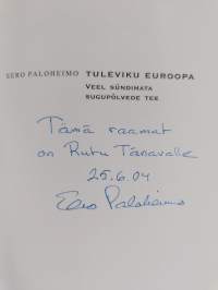Tuleviku Euroopa : veel sündimata sugupõlvede tee (signeerattu, tekijän omiste)