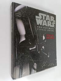 Star Wars : the ultimate visual guide