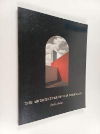 The architecture of Luis Barragan