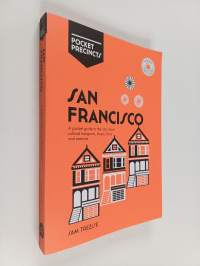 San Francisco Pocket Precincts - A Pocket Guide To The City&#039;s Best Cultural Hangouts, Shops, Bars And Eateries