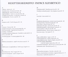 Italiaa kokaten - maalaismakuja etelästä = sapori rustici del sud, 2007.