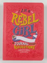 I Am a Rebel Girl - A Journal to Start Revolutions