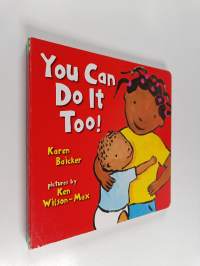 You Can Do It Too!