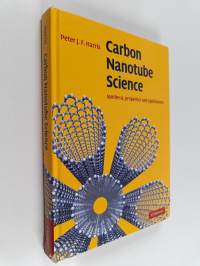 Carbon Nanotube Science : Synthesis, Properties and Applications