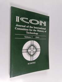 Icon : journal of the international committee for the history of technology, volume 7, 2001