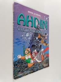 Miina ja Manu Ahdin valtakunnassa